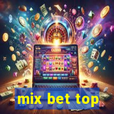 mix bet top