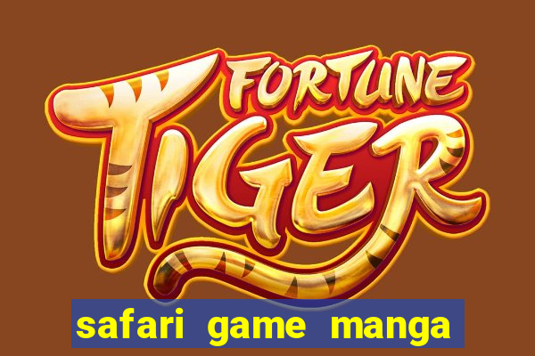 safari game manga pt br