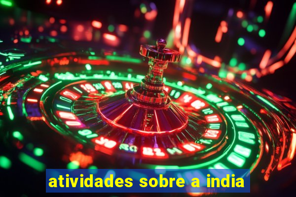 atividades sobre a india