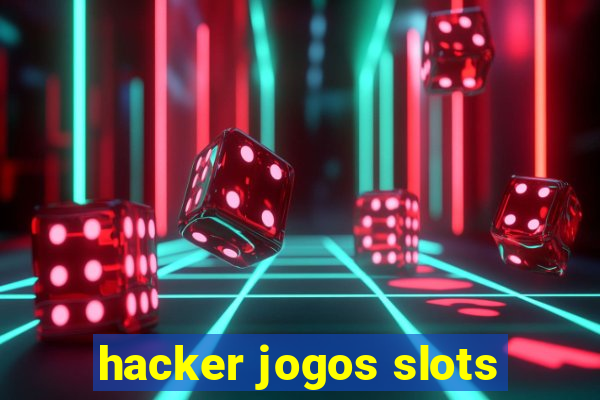 hacker jogos slots