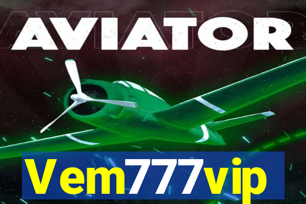 Vem777vip