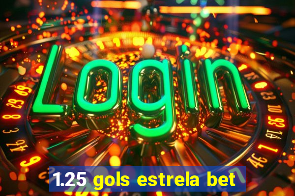 1.25 gols estrela bet