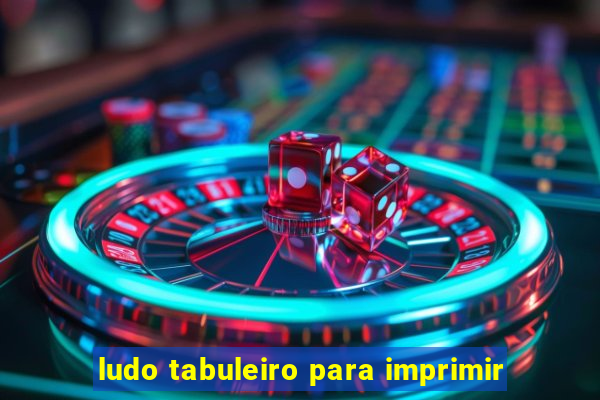 ludo tabuleiro para imprimir