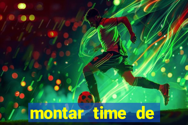 montar time de futebol online