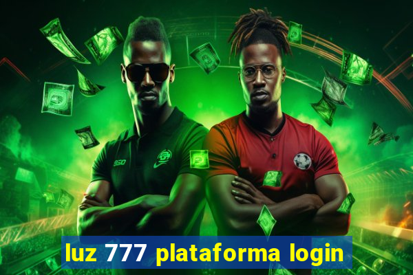 luz 777 plataforma login