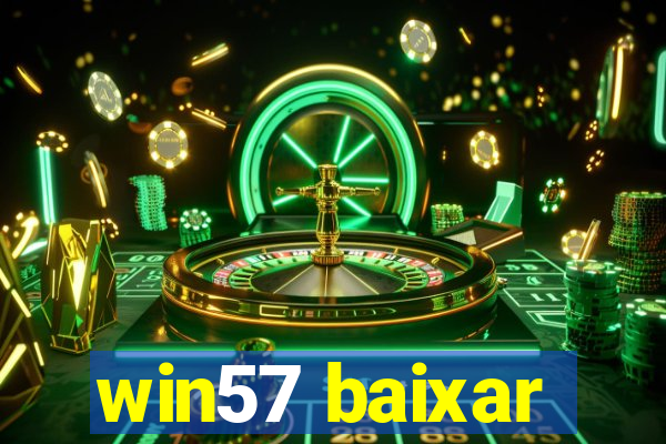 win57 baixar