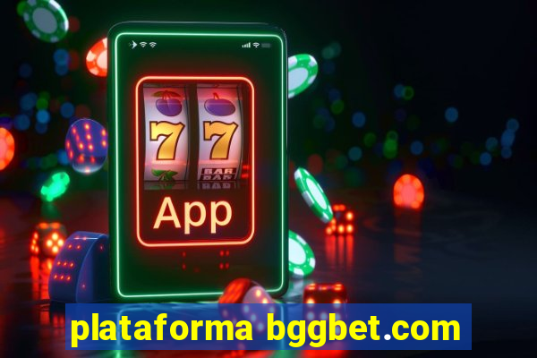 plataforma bggbet.com