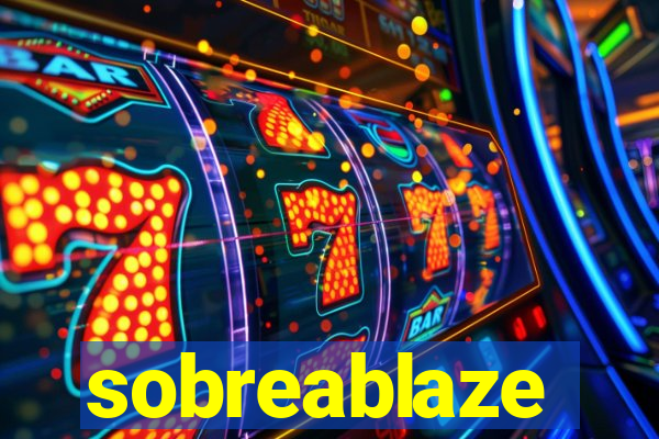 sobreablaze