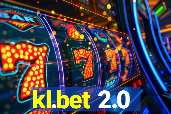 kl.bet 2.0