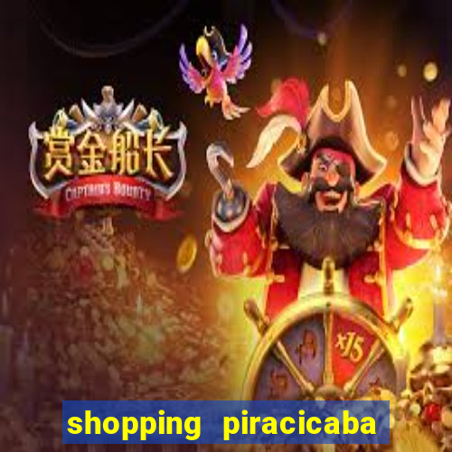 shopping piracicaba - brmalls