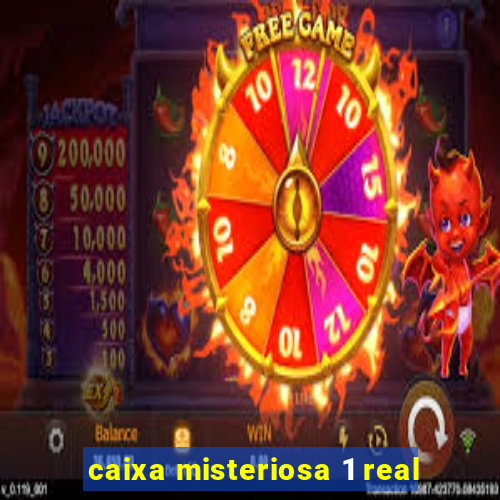 caixa misteriosa 1 real