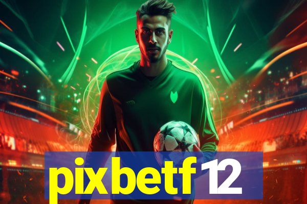 pixbetf12