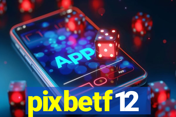 pixbetf12