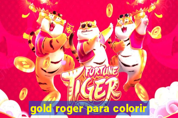 gold roger para colorir