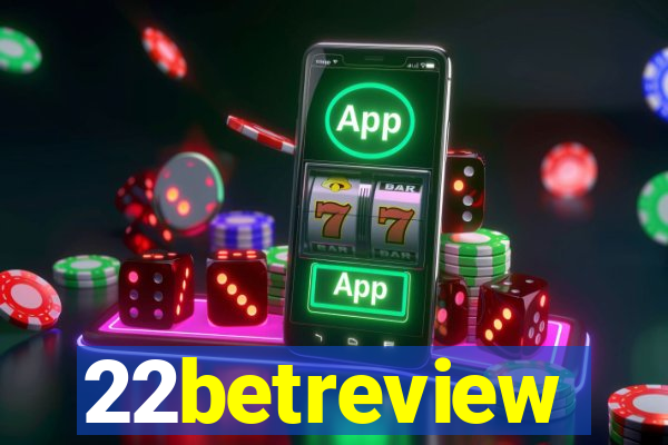 22betreview