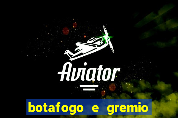 botafogo e gremio ao vivo hd