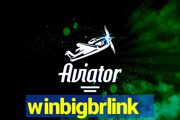 winbigbrlink