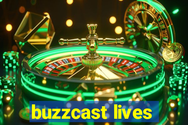 buzzcast lives