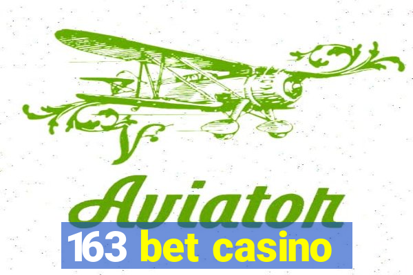 163 bet casino