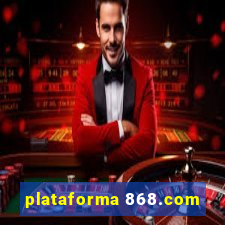 plataforma 868.com