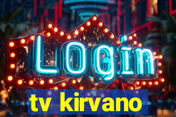 tv kirvano