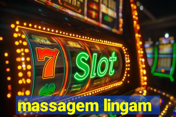 massagem lingam