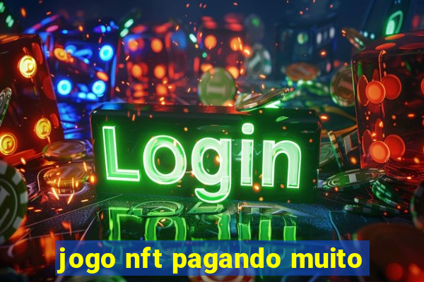 jogo nft pagando muito