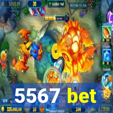 5567 bet