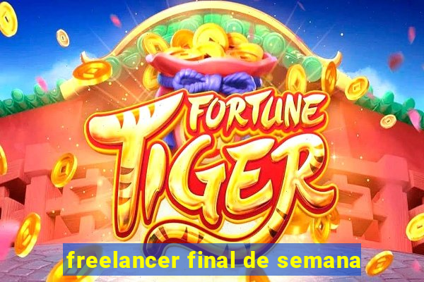 freelancer final de semana