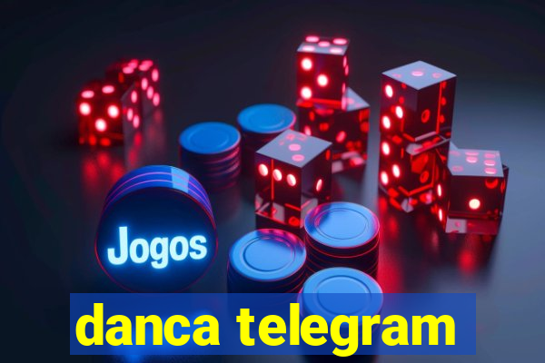 danca telegram