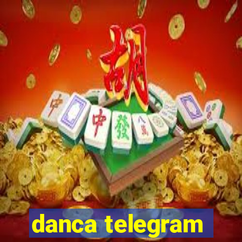 danca telegram