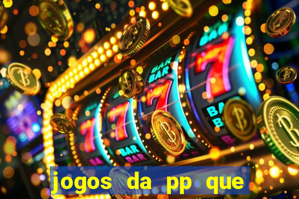 jogos da pp que pagam bem