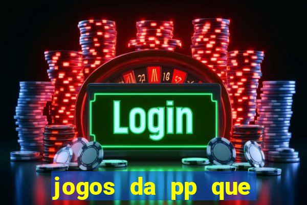 jogos da pp que pagam bem