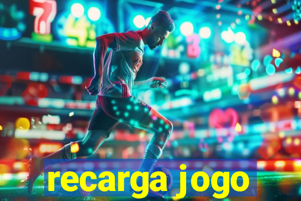 recarga jogo