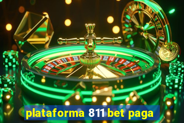 plataforma 811 bet paga