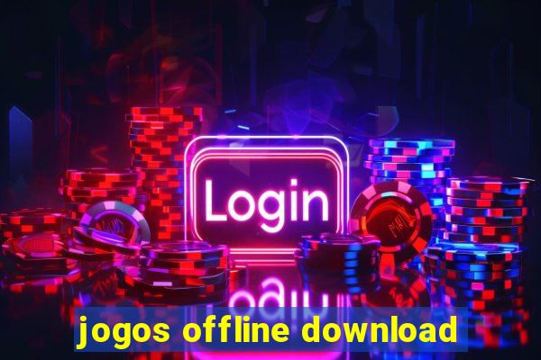 jogos offline download