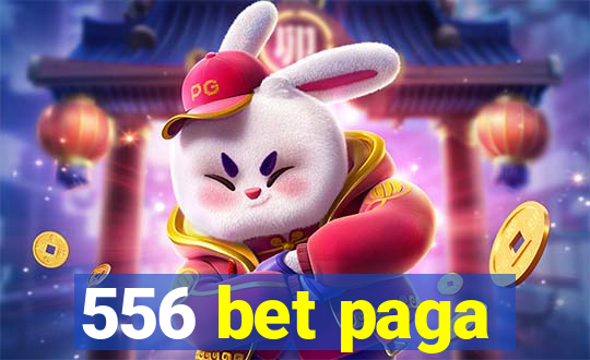 556 bet paga