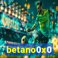 betano0x0