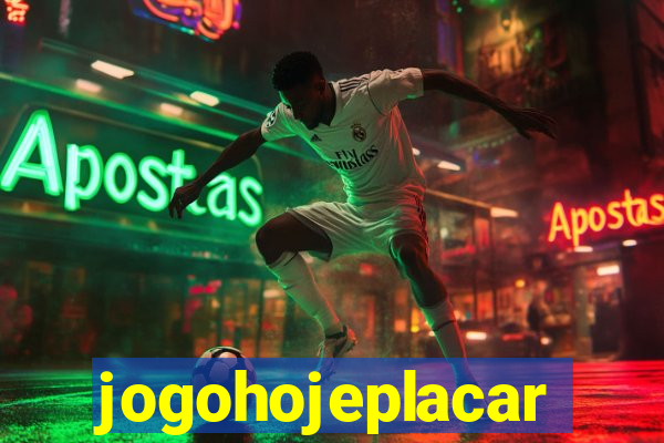 jogohojeplacar