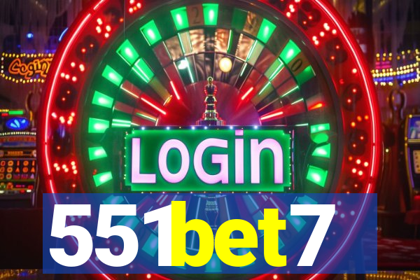 551bet7