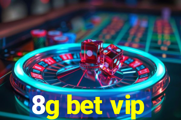 8g bet vip