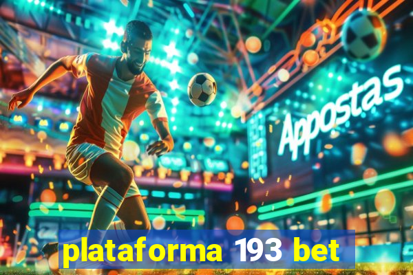 plataforma 193 bet