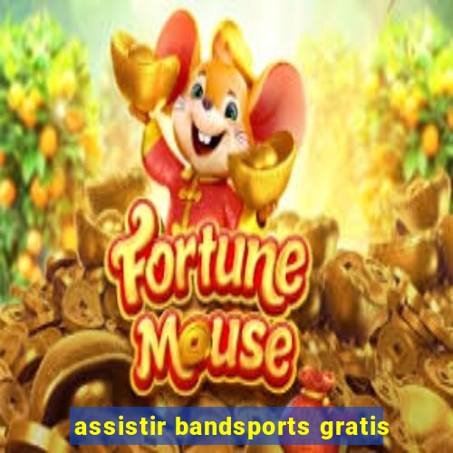 assistir bandsports gratis