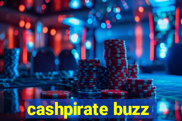 cashpirate buzz