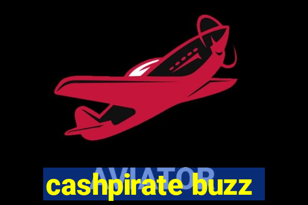 cashpirate buzz