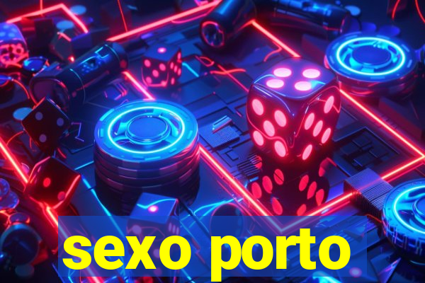 sexo porto