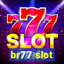 br77 slot