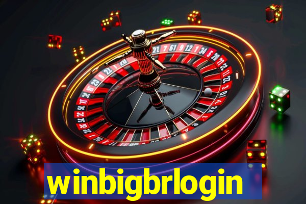 winbigbrlogin