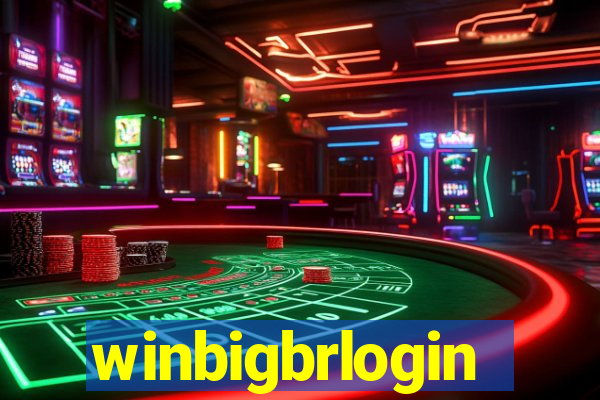 winbigbrlogin