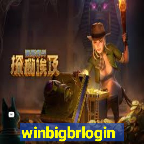 winbigbrlogin